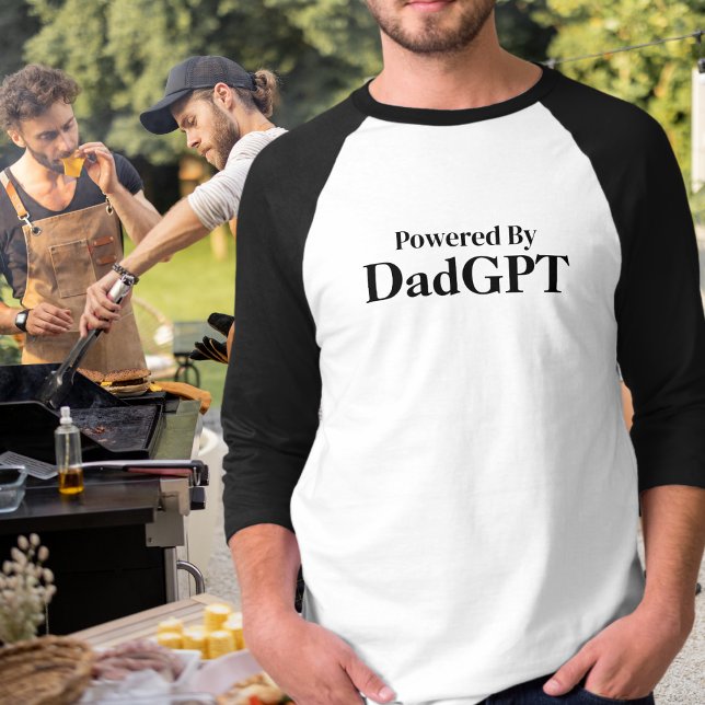 Dad Funny Birthday - Powered By DadGPT - Ai Joke T-Shirt (Creator Uploaded)
