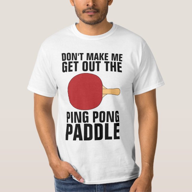 DAD  FUNNY PING PONG PADDLE T-Shirt (Front)
