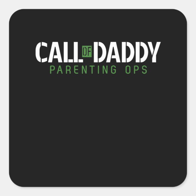 Dad Gift | Call Of Daddy Parenting OPS Square Sticker (Front)