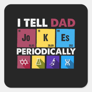 Dad Gift I Tell Dad Jokes Periodically Square Sticker
