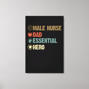 Dad Gift Male Nurse. Dad. Essential. Hero Canvas Print