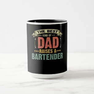 Dad Gift The Best Kind Of Dad Raises A Bartender Mug