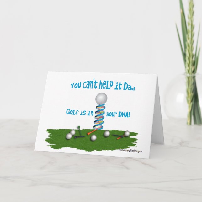 Dad, Golf is in your DNA! Card (Front)