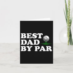 Dad Golf Shirt Best Dad By Par Funny Father's Day Card