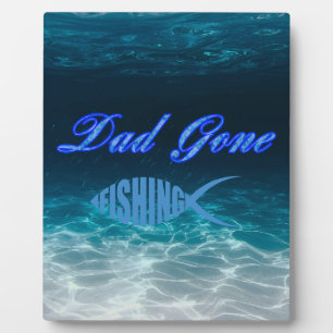 Dad Gone Fishing Tabletop Plaque with Easel