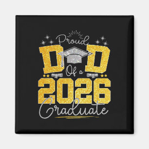 Dad Graduation Senior 2026 Proud Dad Of A 2026 Gra Magnet