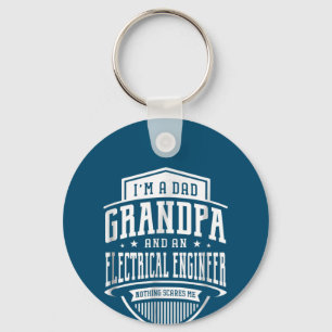 Dad Grandpa Electrical Engineer Nothing Scares Me Key Ring