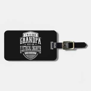 Dad Grandpa Electrical Engineer Nothing Scares Me Luggage Tag