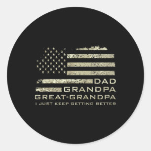 Dad Grandpa Great Grandpa American Flag Fathers Da Classic Round Sticker