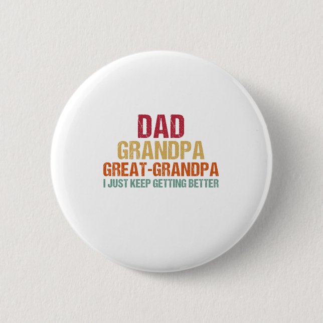 Dad Grandpa Great Grandpa Fathers Day 6 Cm Round Badge (Front)