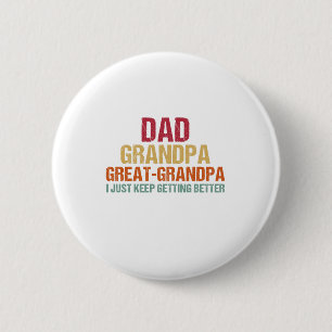 Dad Grandpa Great Grandpa Fathers Day 6 Cm Round Badge