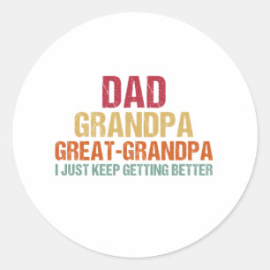 Dad Grandpa Great Grandpa Fathers Day Classic Round Sticker