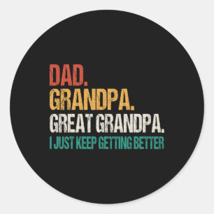 Dad Grandpa Great Grandpa Fathers Day For Great Gr Classic Round Sticker