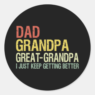 Dad Grandpa Great Grandpa Funny Fathers Day Grandp Classic Round Sticker
