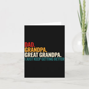 Dad Grandpa Great Grandpa Funny Saying - Dad I Jus Card