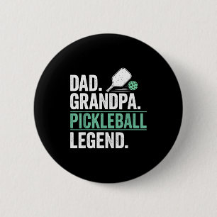 Dad grandpa pickleball legend player funny pickle 6 cm round badge