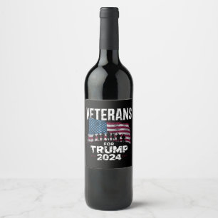 Dad Grandpa Veterans For Trump 2024 American Flag  Wine Label