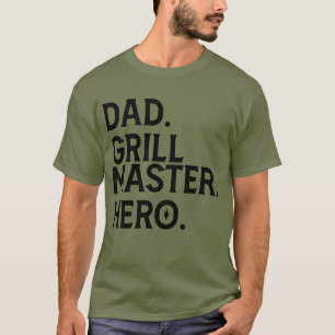 Dad Grill Master Hero - Funny Dad Grilling T-Shirt