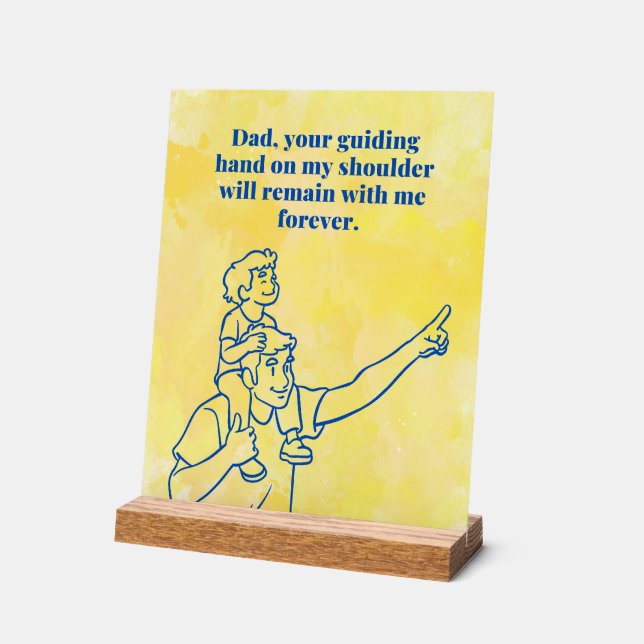 Dad Guiding Hand-Inspirational Fathers Day Quote Acrylic Sign (Angle)
