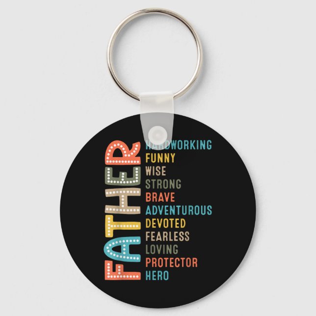 Dad Hardworking Strong Brave Protector Hero Father Key Ring (Front)