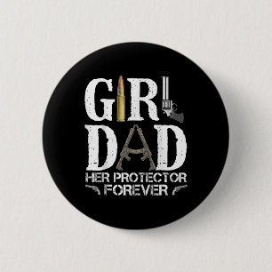 Dad Her Protector Forever Daddy Funny Fathers Day 6 Cm Round Badge