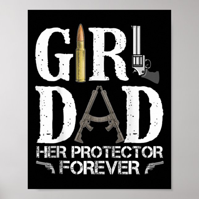 Dad Her Protector Forever Daddy Funny Fathers Day  Poster (Front)
