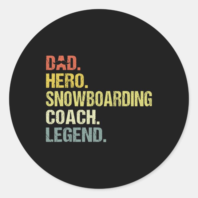 Dad Hero Snowboarding Coach Funny Snowboarding Coa Classic Round Sticker (Front)