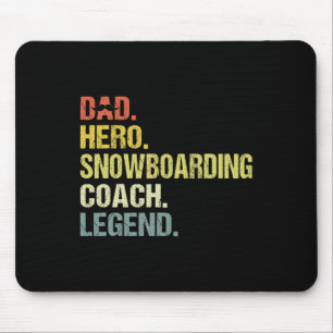 Dad Hero Snowboarding Coach Funny Snowboarding Coa Mouse Pad