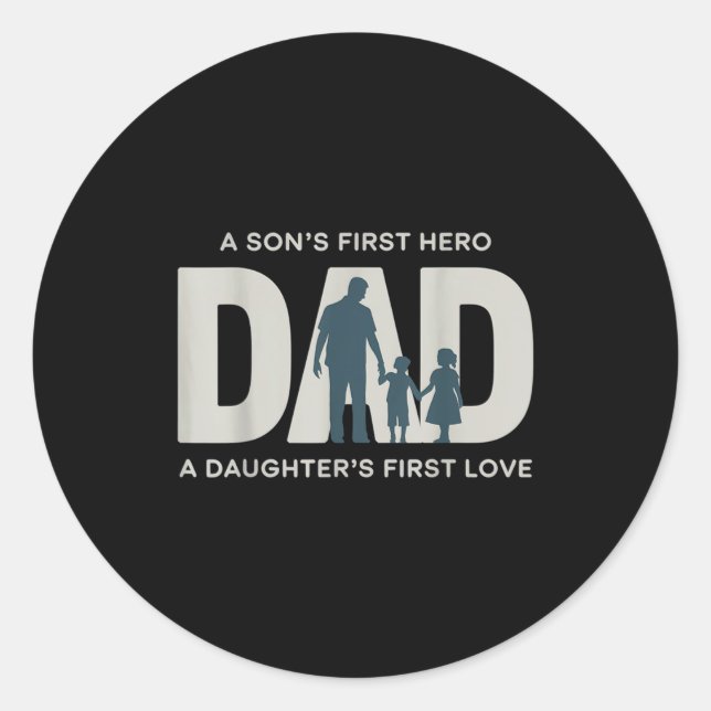 Dad Holding Kids Family Silhouette Father Quote  Classic Round Sticker (Front)