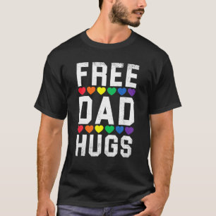 Dad Hugs LGBT Pride Rainbow Proud Father Day Love T-Shirt