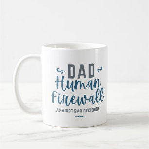 Dad Human Firewall Funny Coffee Mug