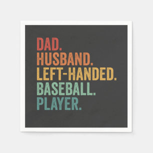 Dad Husband Baseball Left Handed Legend Napkin