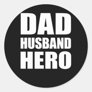 Dad Husband Hero Father's Day Gift Classic Round Sticker