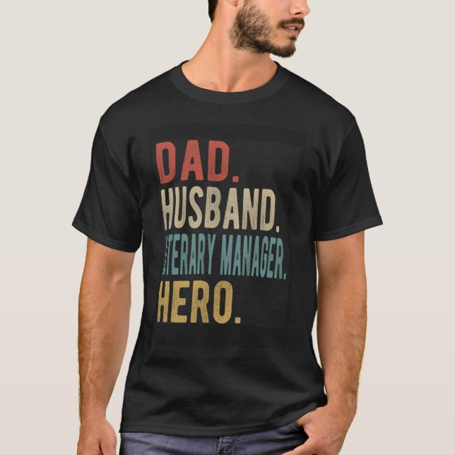 Dad Husband Literary Manager Hero T-Shirt (Front)