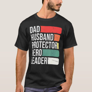 Dad Husband Protector Hero Leader Fathers Day T-Shirt