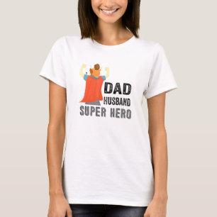Dad Husband Super Hero Wearing Cape Son Dad Father T-Shirt