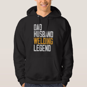 Dad Husband Welding Legend Vintage Father Funny We Hoodie