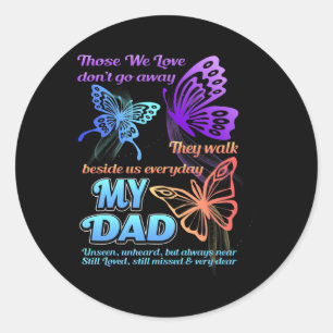 Dad I Have You In My Heart I Love Miss You In Dad Classic Round Sticker