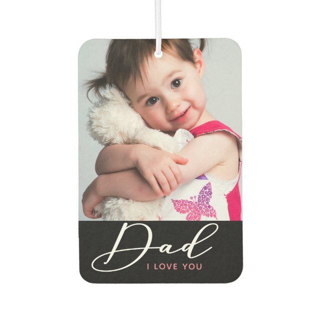 Dad I Love You 2 Photo Car Air Freshener (Front)
