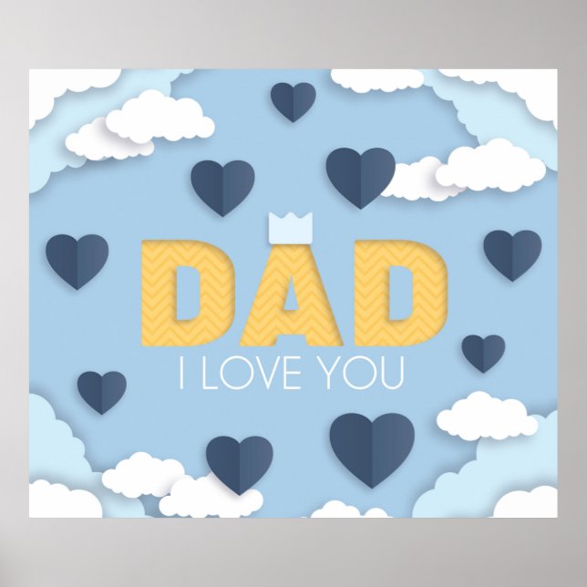 Dad I love you, father's day gift,  cute lovely Poster (Front)