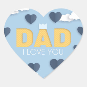 Dad I love you, father's day gift  Heart Sticker