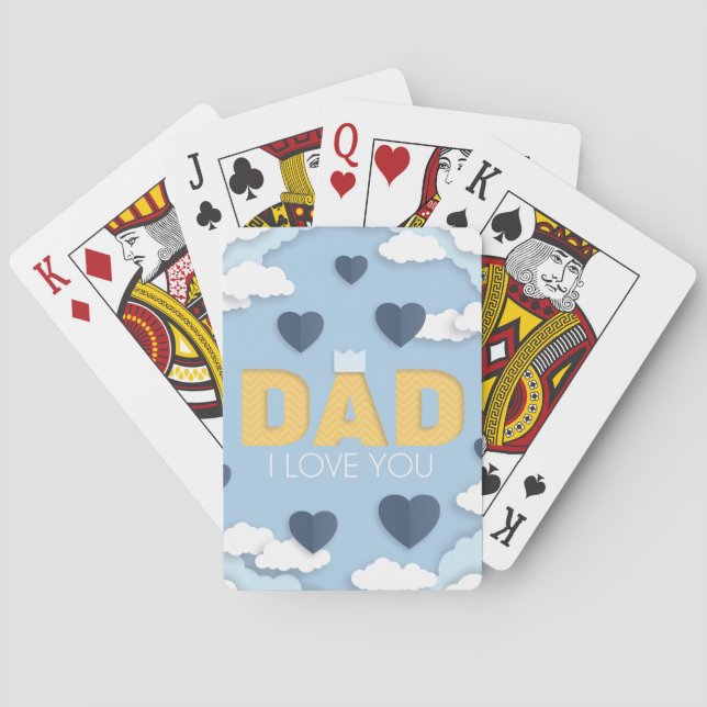 Dad I love you, father's day gift   Playing Cards (Back)