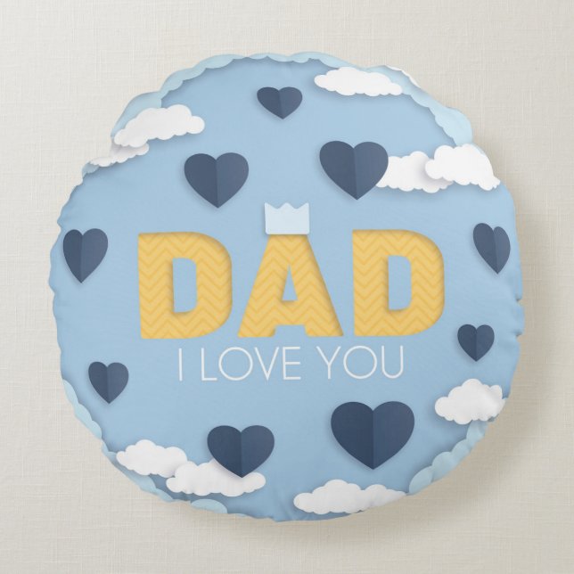 Dad I love you Round Cushion (Front)