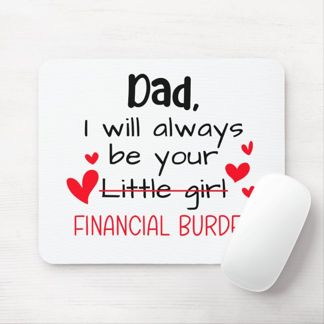 Dad I Will Always Be Your Little Girl, Financial Mouse Pad (With Mouse)
