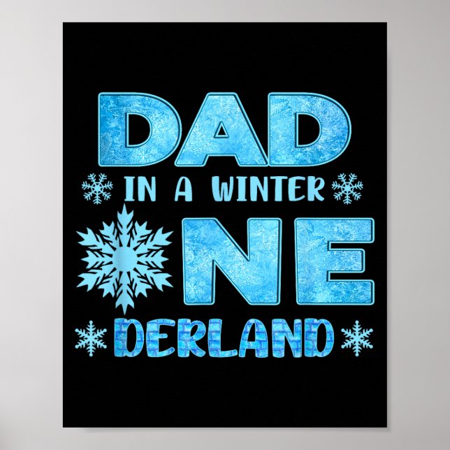 Dad In A Winter Onederland Bday Girl Sweet Snowfla Poster (Front)