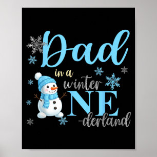 Dad In A Winter Onederland Birthday Boy Girl Cute  Poster
