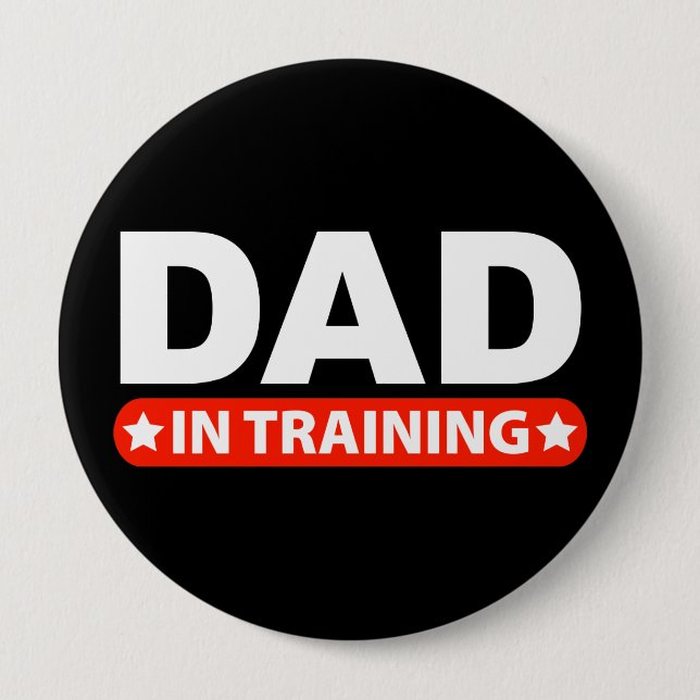 Dad In Training 10 Cm Round Badge (Front)