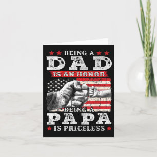 Dad Is An Honour Being Papa Is Priceless Fathers D Card