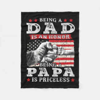 Dad Is An Honour Being Papa Is Priceless Fathers D Fleece Blanket