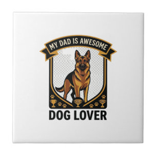 Dad Is Awesome Dog Lover German Shepherd Paws_1 Ceramic Tile
